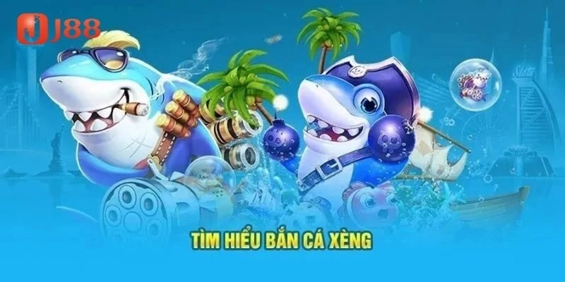 Hướng dẫn chơi bắn cá xèng
