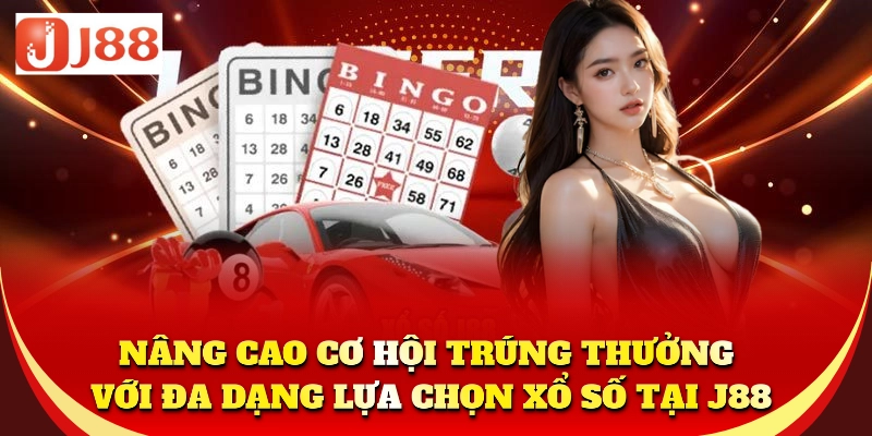 Nâng cao cơ hội trúng thưởng với đa dạng lựa chọn