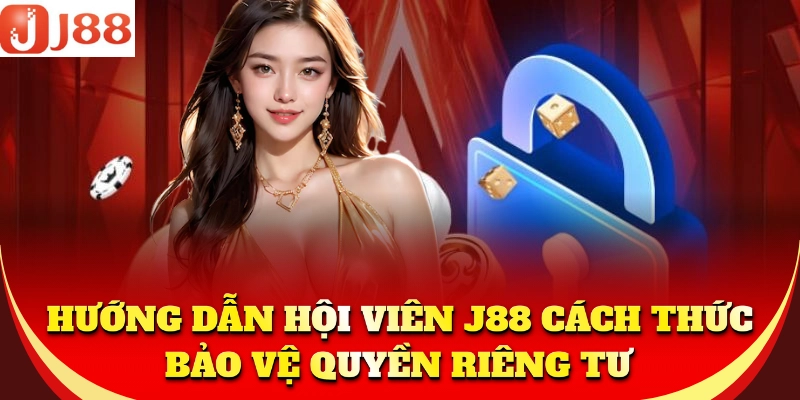 Hướng dẫn đơn giản, bảo vệ quyền riêng tư dễ dàng