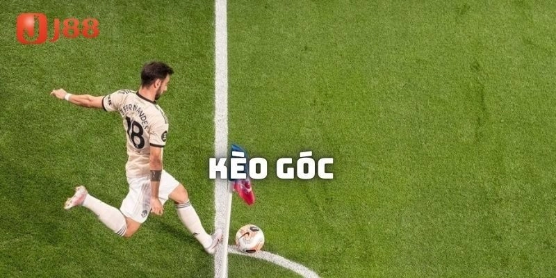Kinh nghiệm thắng lớn kèo phạt góc